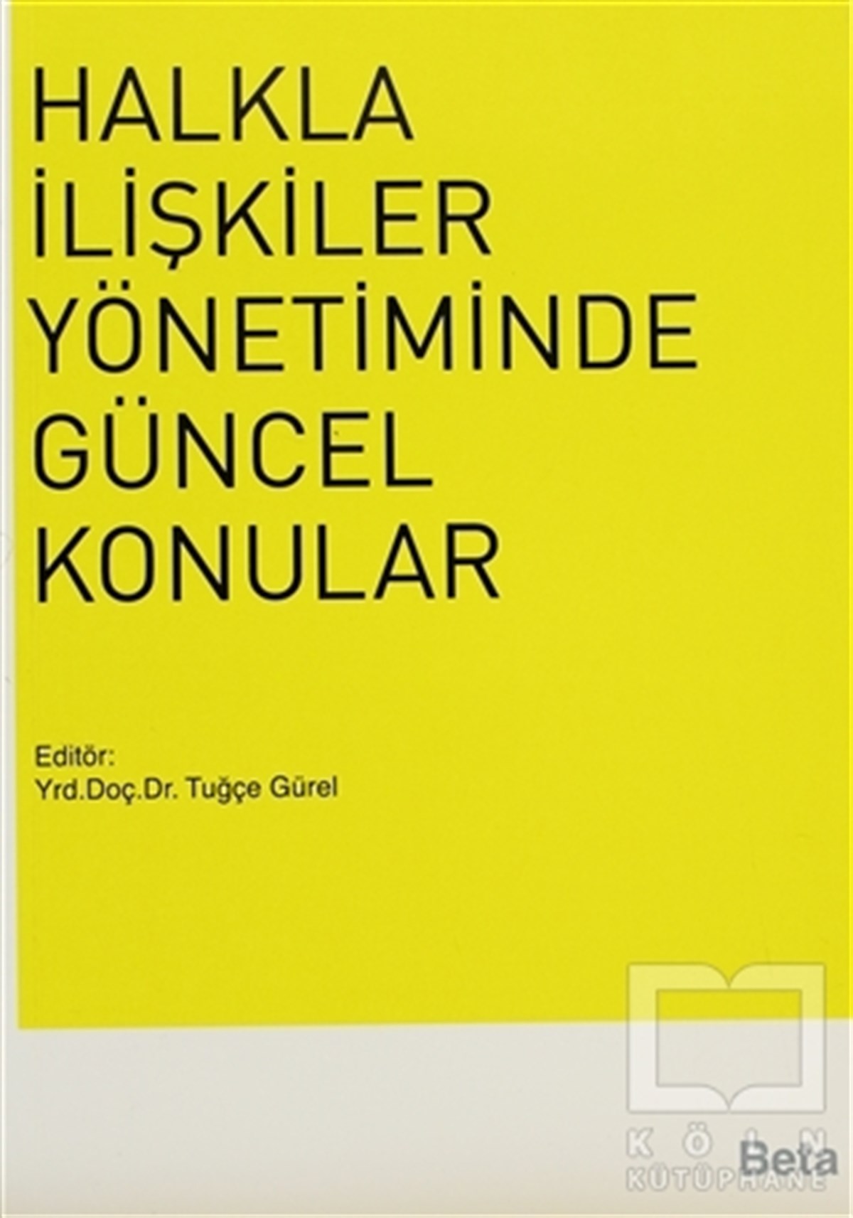 Halkla İlişkiler Yönetiminde Güncel Konular