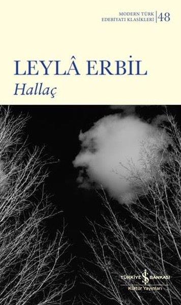 Leyla ErbilTürk KlasikHallaç - Modern Türk Edebiyatı Klasikleri 48