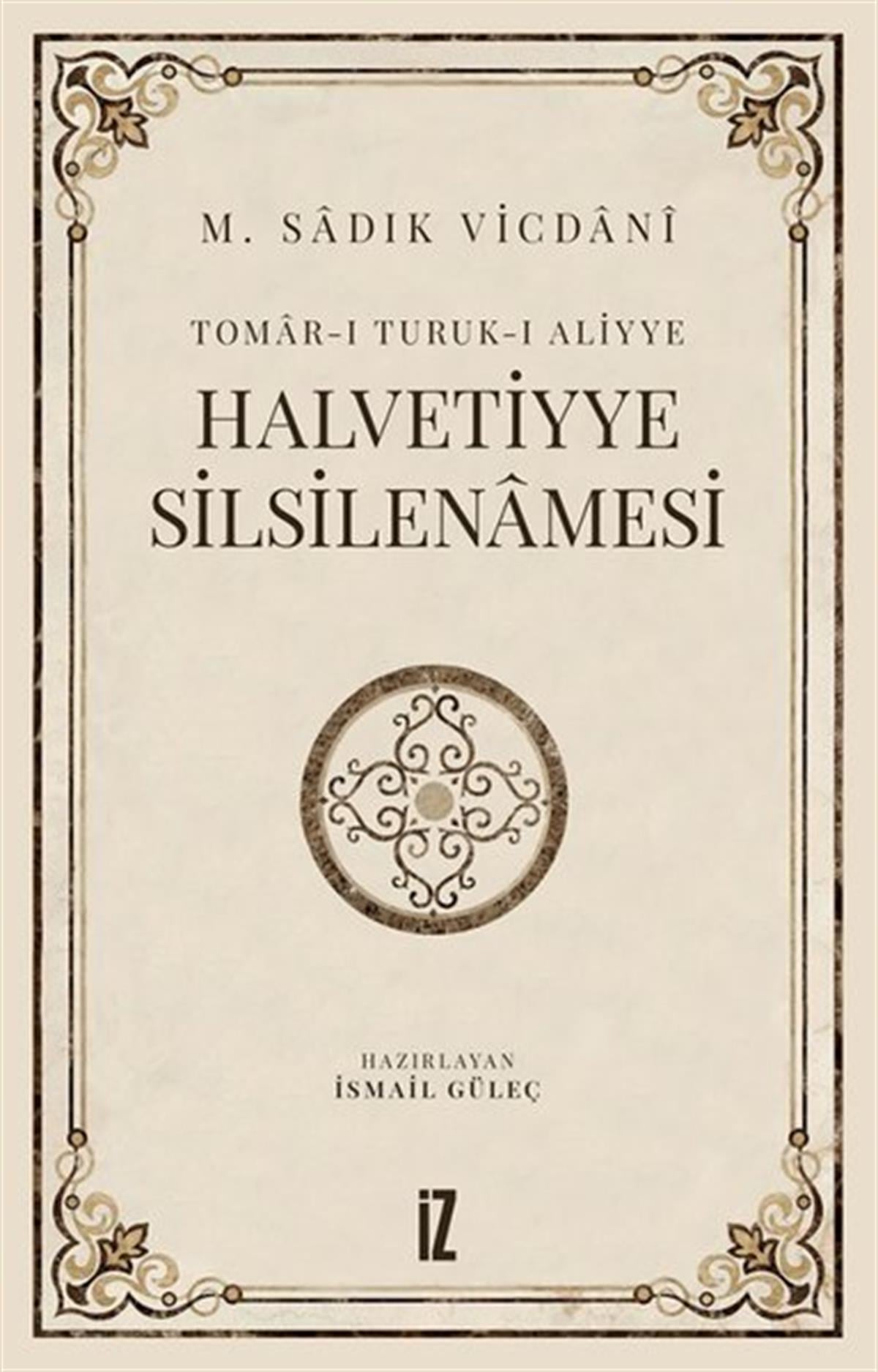 M. Sadık VicdaniTasavvuf KitaplarıHalvetiyye Silsilenamesi