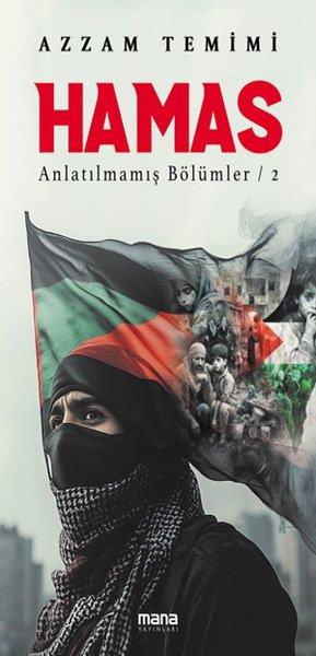 Azzam TemimiDünya Siyaseti ve PolitikasıHamas - Anlatılmamış Bölümler 2