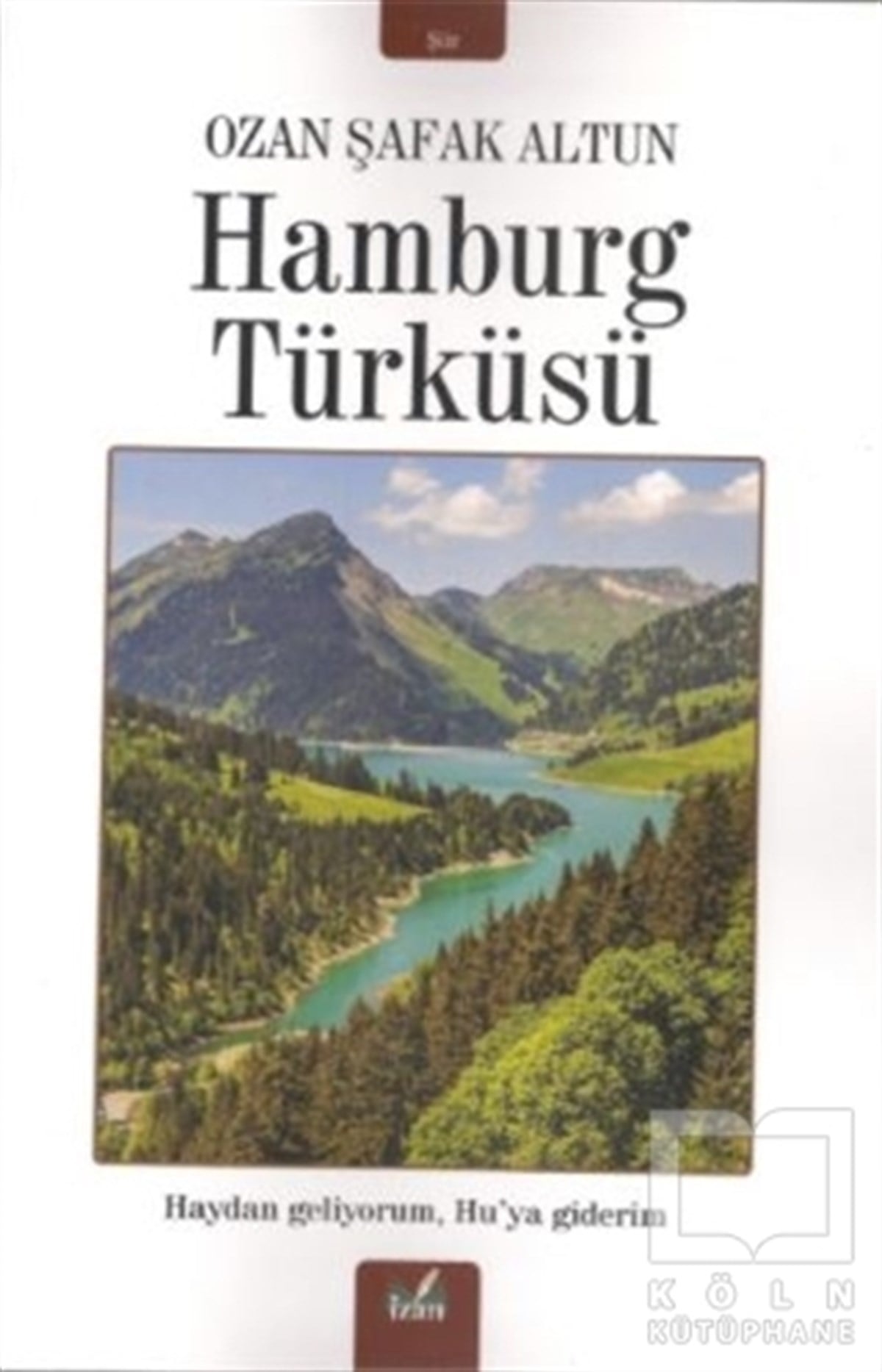 Ozan Şafak AltunTürkçe Şiir KitaplarıHamburg Türküsü