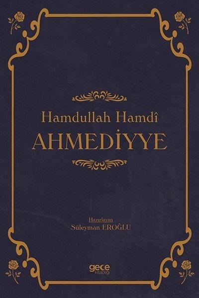 KolektifTarihi Biyografi ve Otobiyografi KitaplarıHamdullah Hamdi Ahmediyye