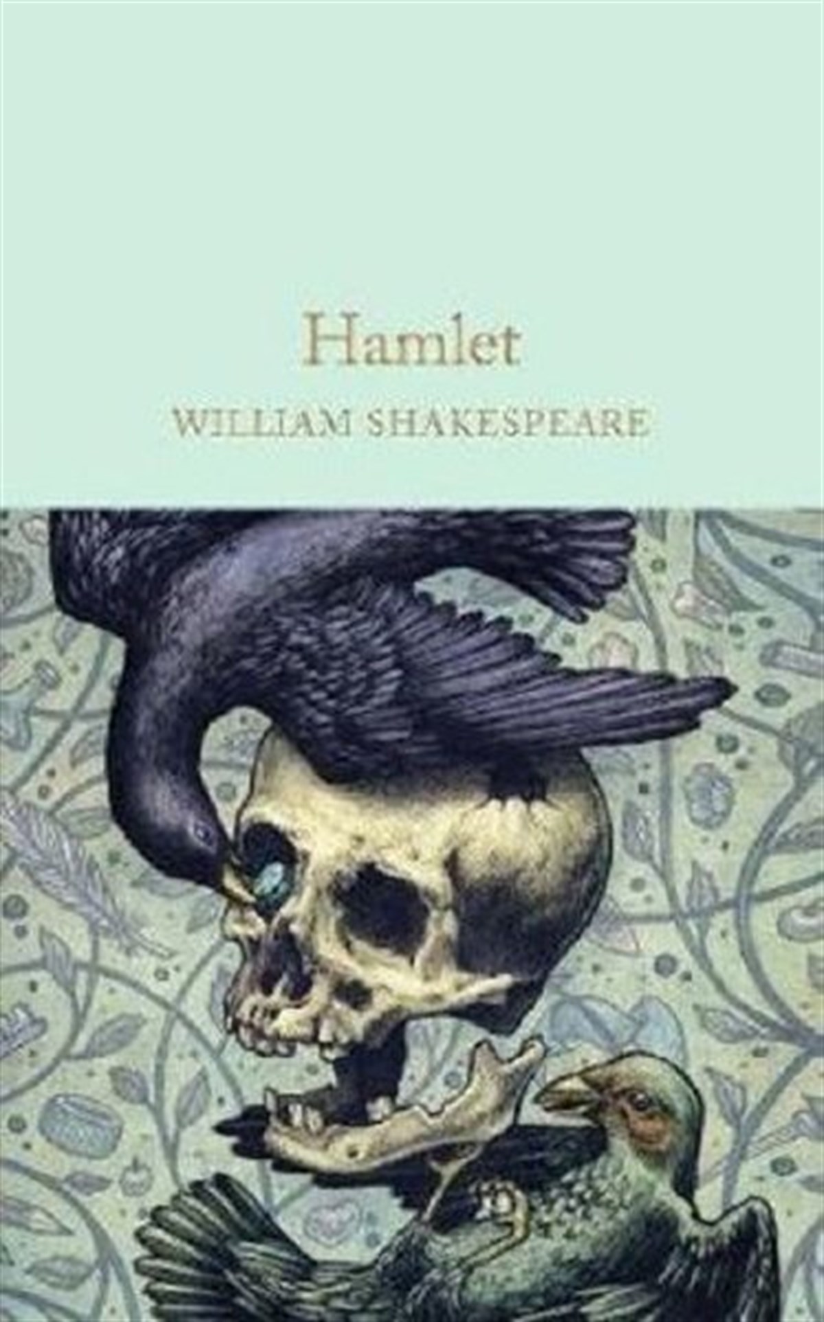 William ShakespeareClassicsHamlet: Prince of Denmark (Macmillan Collector's Library)