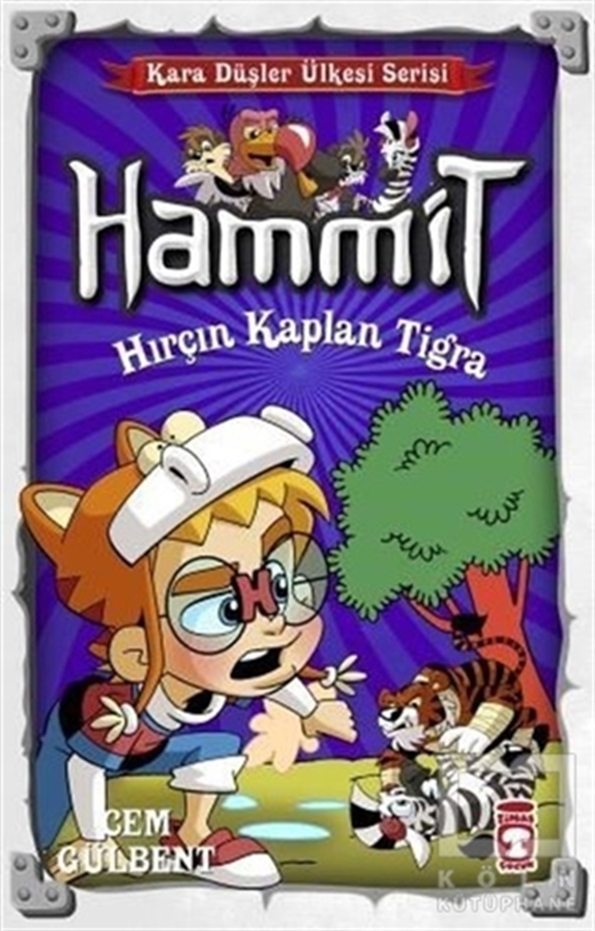 Hammit Kara Düşler Kalesi - Hırçın Kaplan Tigra
