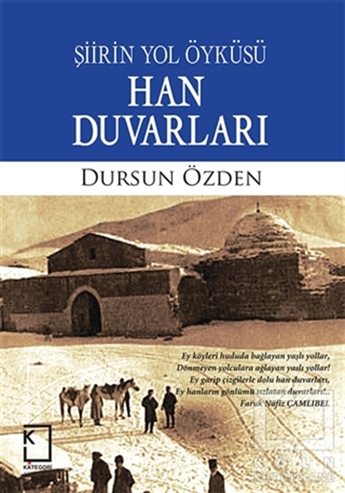 Dursun ÖzdenÖyküHan Duvarları
