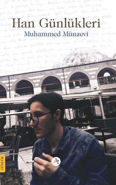 Muhammed MünzeviMemoiren & Brief & TagebuchHan Günlükleri