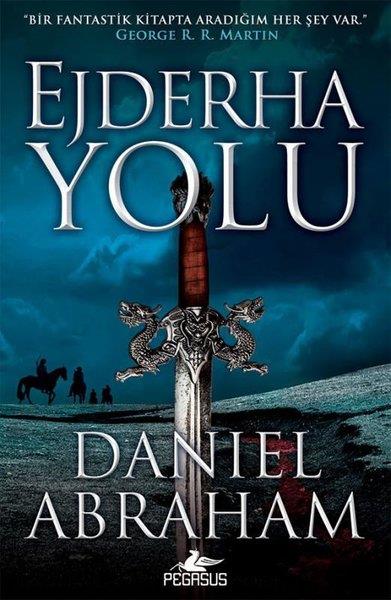 Daniel AbrahamFantastik Kitaplar & Fantastik RomanlarHançer ve Sikke Serisi 1 - Ejderha Yolu