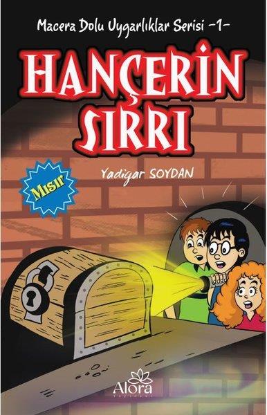 Yadigar SoydanÇocuk Gençlik RomanlarıHançerin Sırrı: Mısır Uygarlığı - Macera Dolu Uygarlıklar Serisi 1