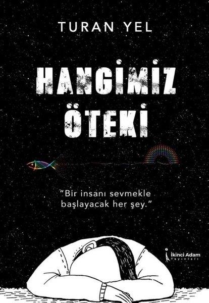 Turan YelTürkiye RomanHangimiz Öteki