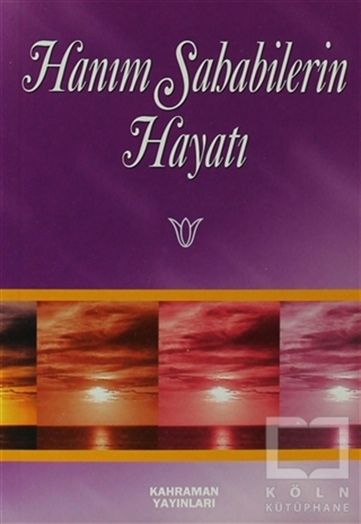 Hanım Sahabilerin Hayatı