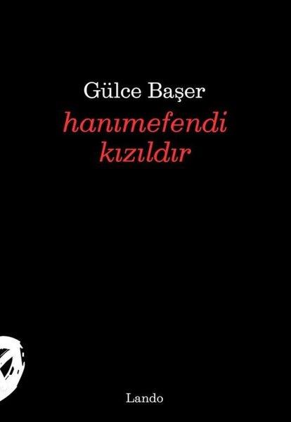 Gülce BaşerTürk ŞiiriHanımefendi Kızıldır