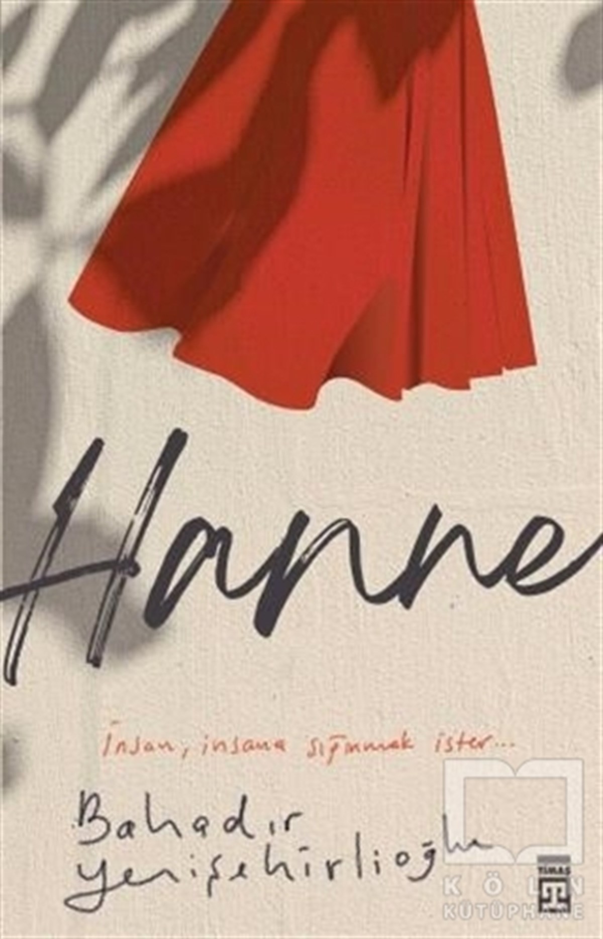 Bahadır YenişehirlioğluTürkçe RomanlarHanne