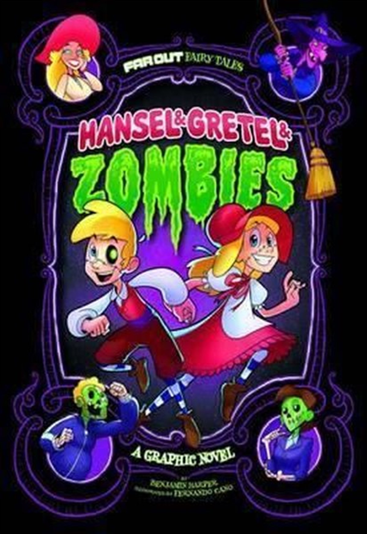 Benjamin HarperChildren InterestHansel & Gretel & Zombies: A Graphic Novel (Far Out Fairy Tales)