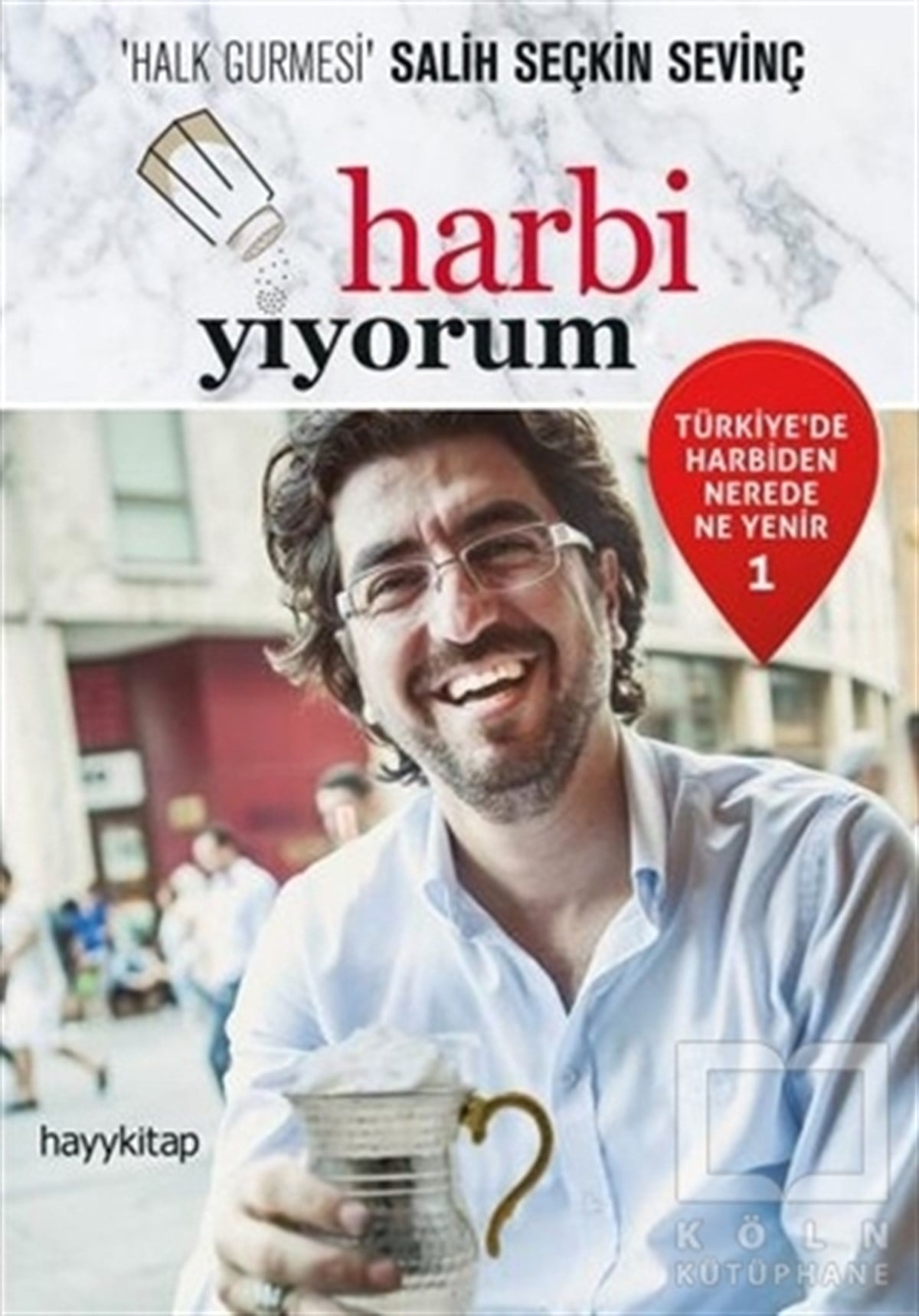 Salih Seçkin SevinçReferans KitaplarHarbi Yiyorum