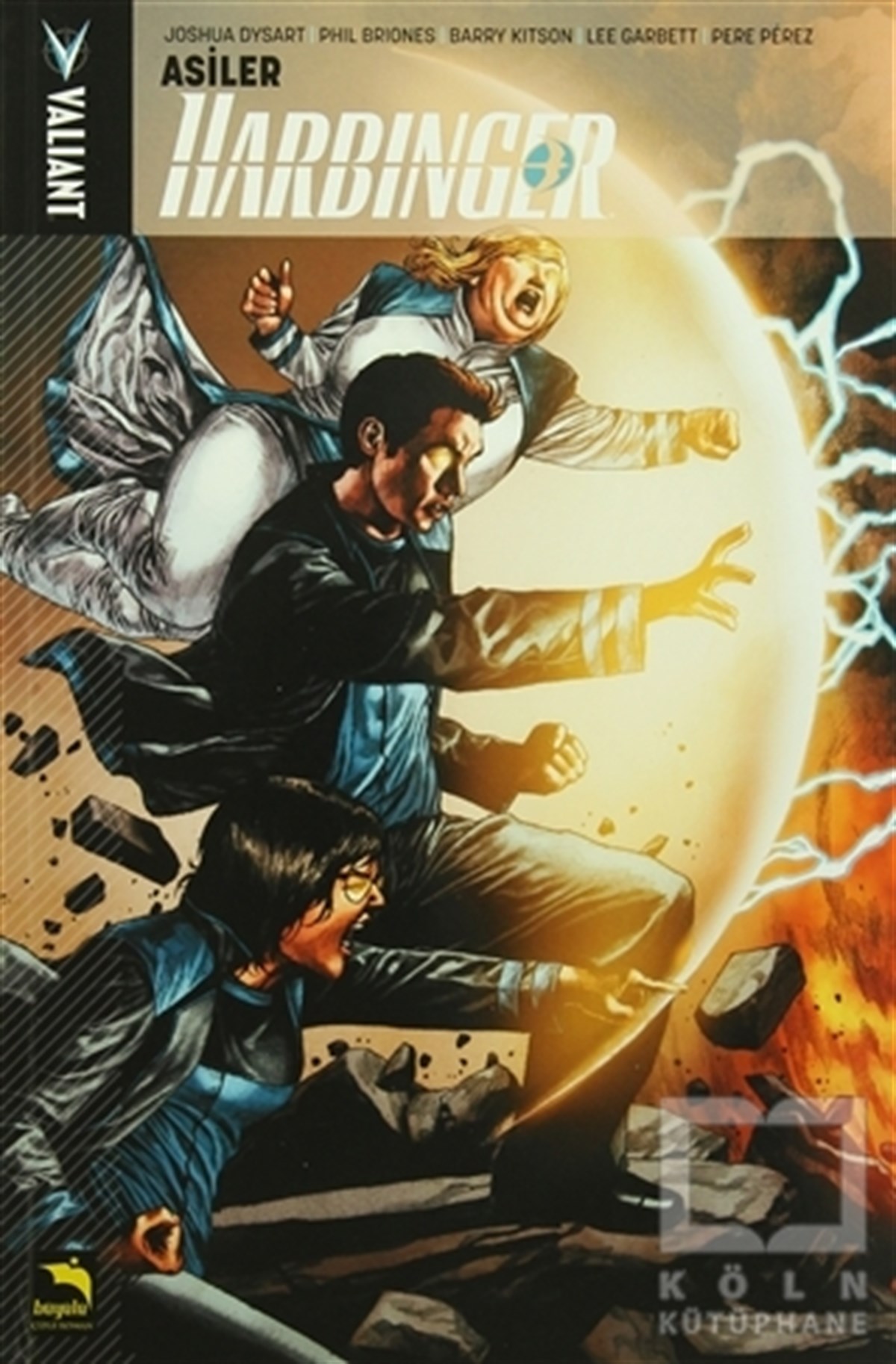 Joshua DysartÇizgi RomanHarbinger 2. Cilt : Asiller