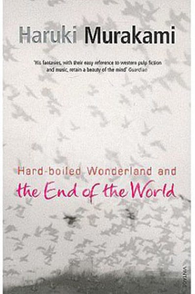 Haruki MurakamiLiteratureHard-Boiled Wonderland And The End Of The World
