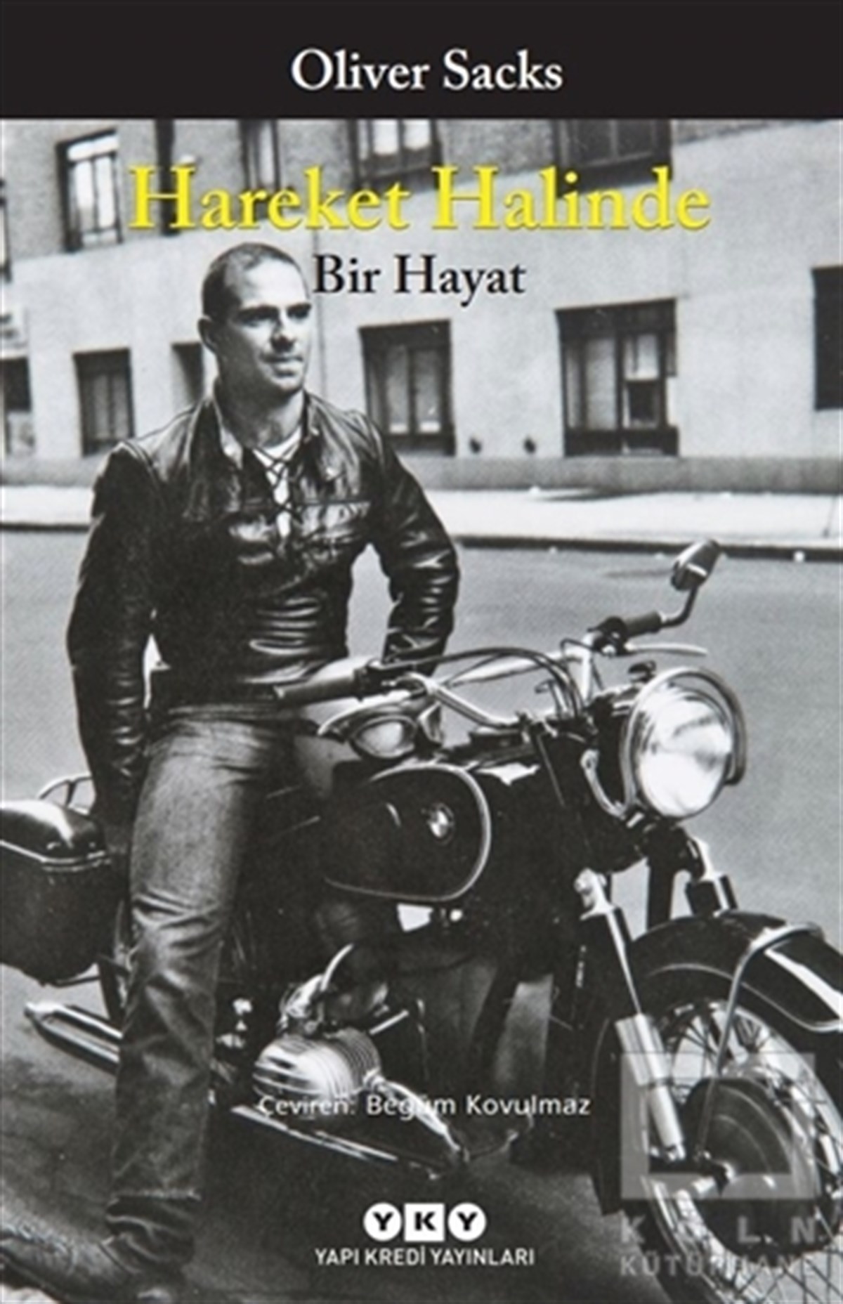 Oliver SacksBiyografi-OtobiyogafiHareket Halinde Bir Hayat