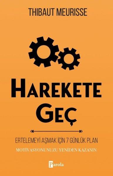 Thibaut MeurisseKişisel Gelişim KitaplarıHarekete Geç