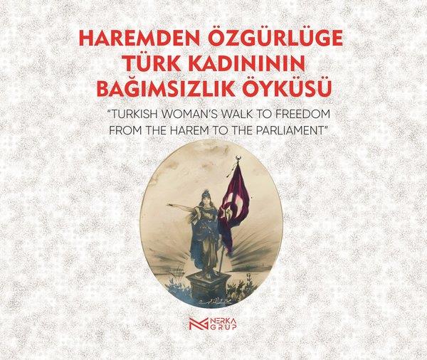 KolektifSosyoloji KitaplarıHaremden Özgürlüğe Türk Kadınının Bağımsızlık Öyküsü