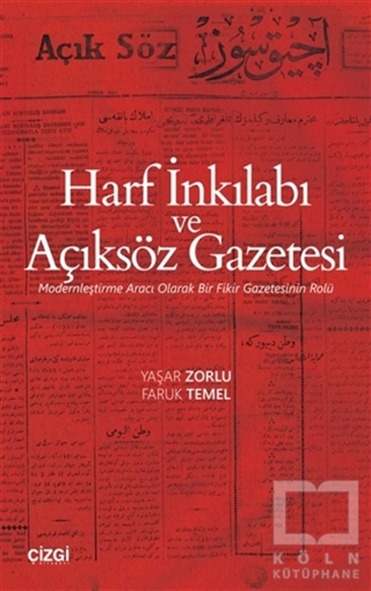 Yaşar ZorluTürkiye ve Cumhuriyet Tarihi KitaplarıHarf İnkılabı ve Açıksöz Gazetesi