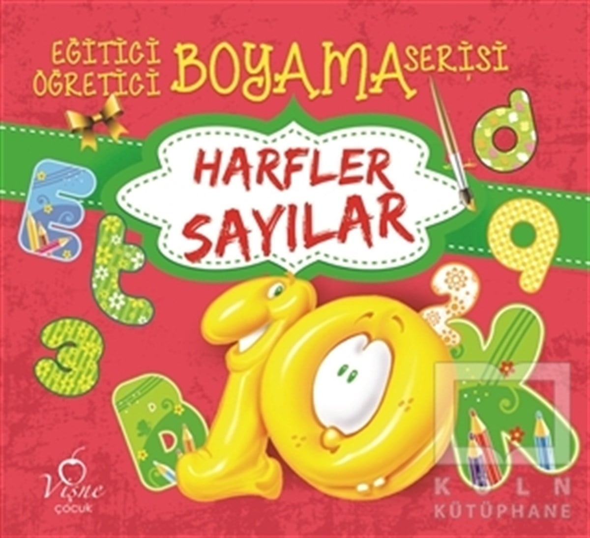 KolektifBoyama KitaplarıHarfler Sayılar - Eğitici Öğretici Boyama Serisi