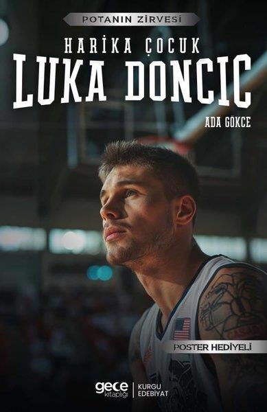Ada GökceSporcularHarika Çocuk Luka Doncic - Potanın Zirvesi - Poster Hediyeli