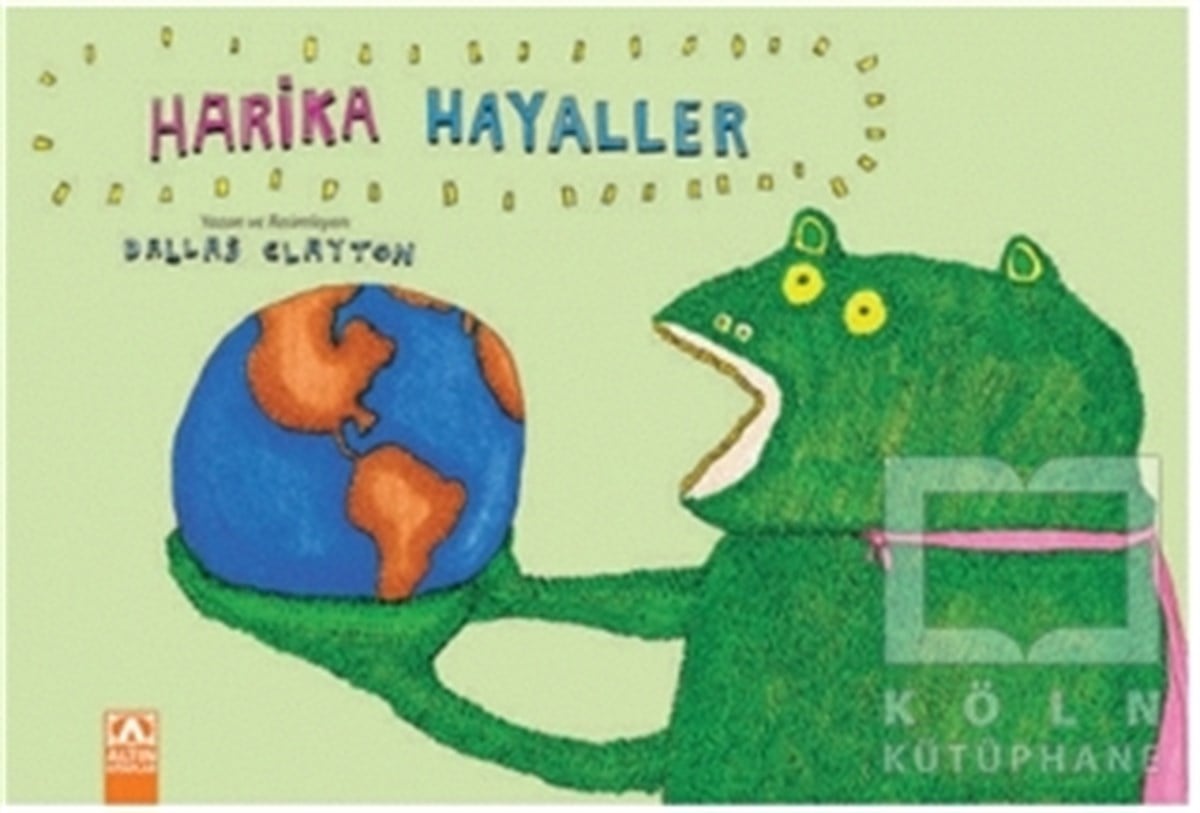 Dallas ClaytonÇocuk RomanlarıHarika Hayaller