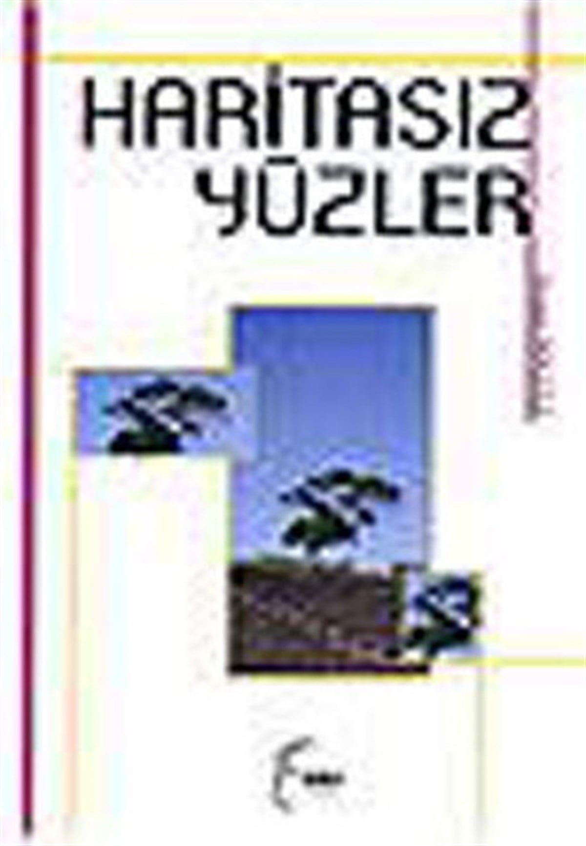 Osman BoluluEssay BücherHaritasız Yüzler
