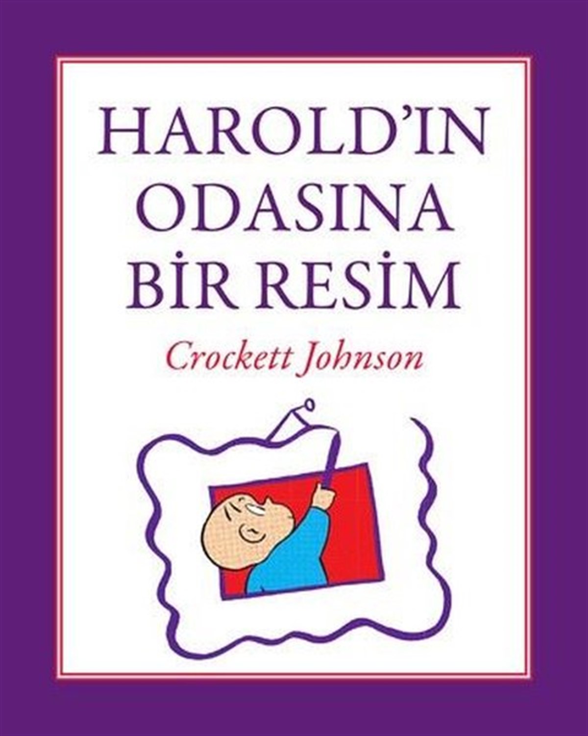 Crockett JohnsonÇocuk Gençlik RomanlarıHarold'ın Odasına Bir Resim
