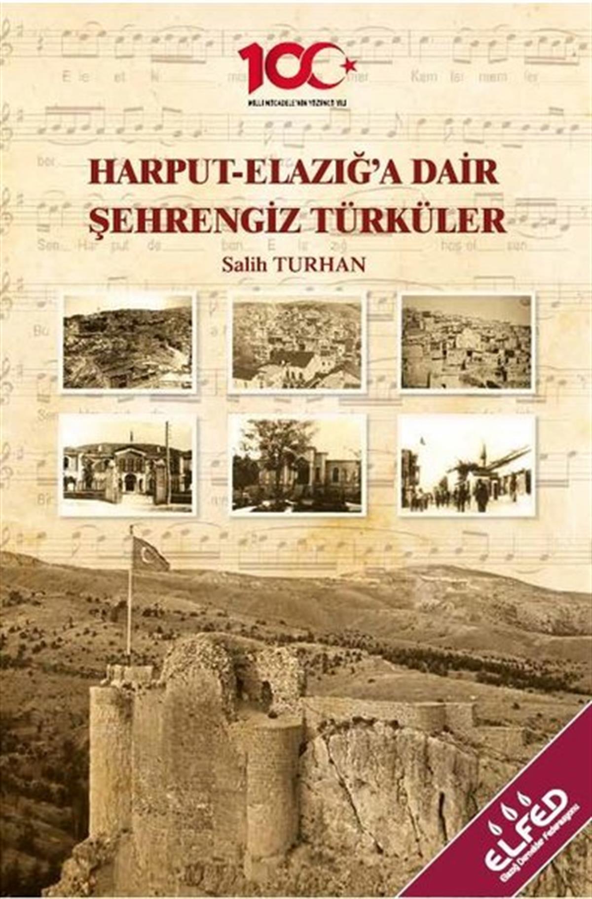 Salih TurhanMusik BücherHarput-Elazığ'a Dair Şehrengiz Türküler