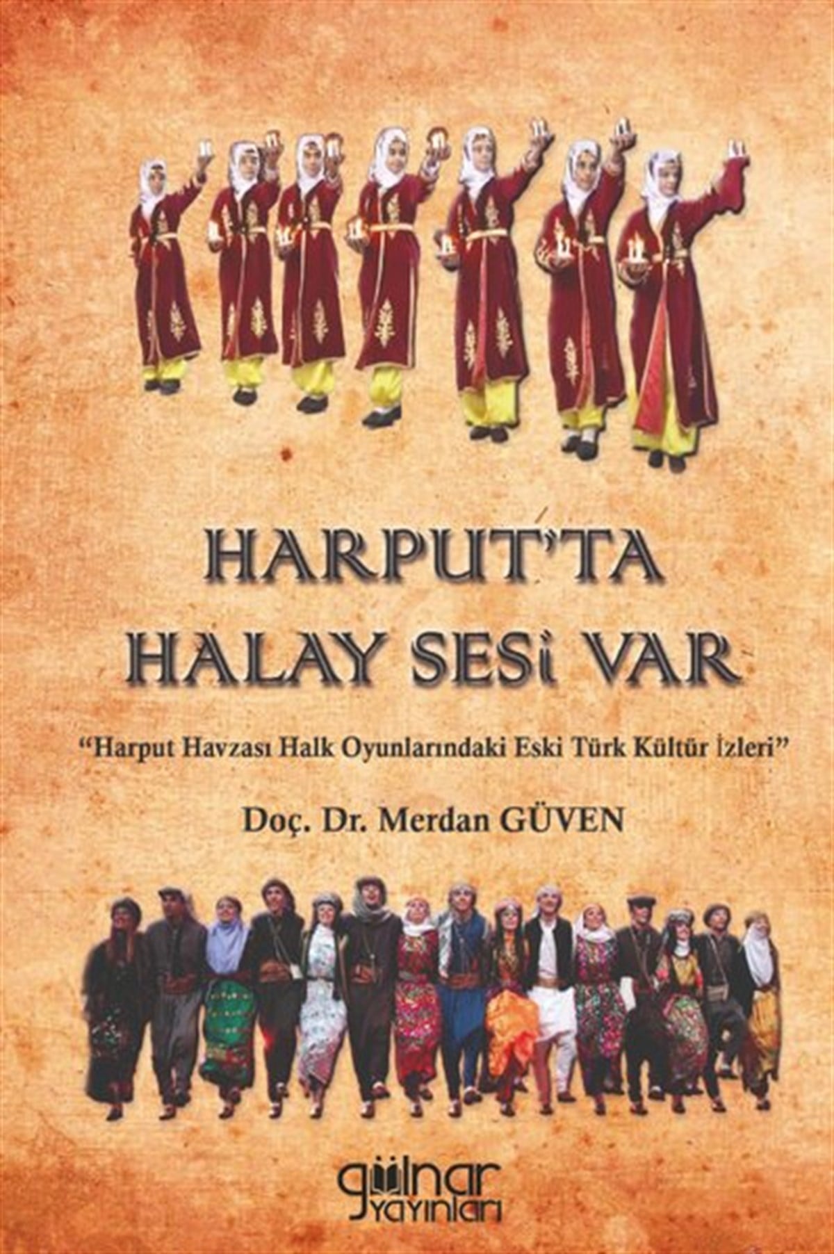 Merdan GüvenSosyoloji KitaplarıHarput'ta Halay Sesi Var