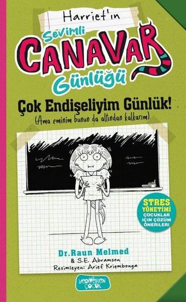 Raun MelmedÇocuk Gençlik RomanlarıHarriet'ın Sevimli Canavar Günlüğü - Çok Endişeliyim Günlük