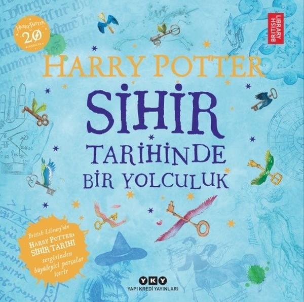 KolektifFantastik Kitaplar & Fantastik RomanlarHarry Potter-Sihir Tarihinde Bir Yolculuk