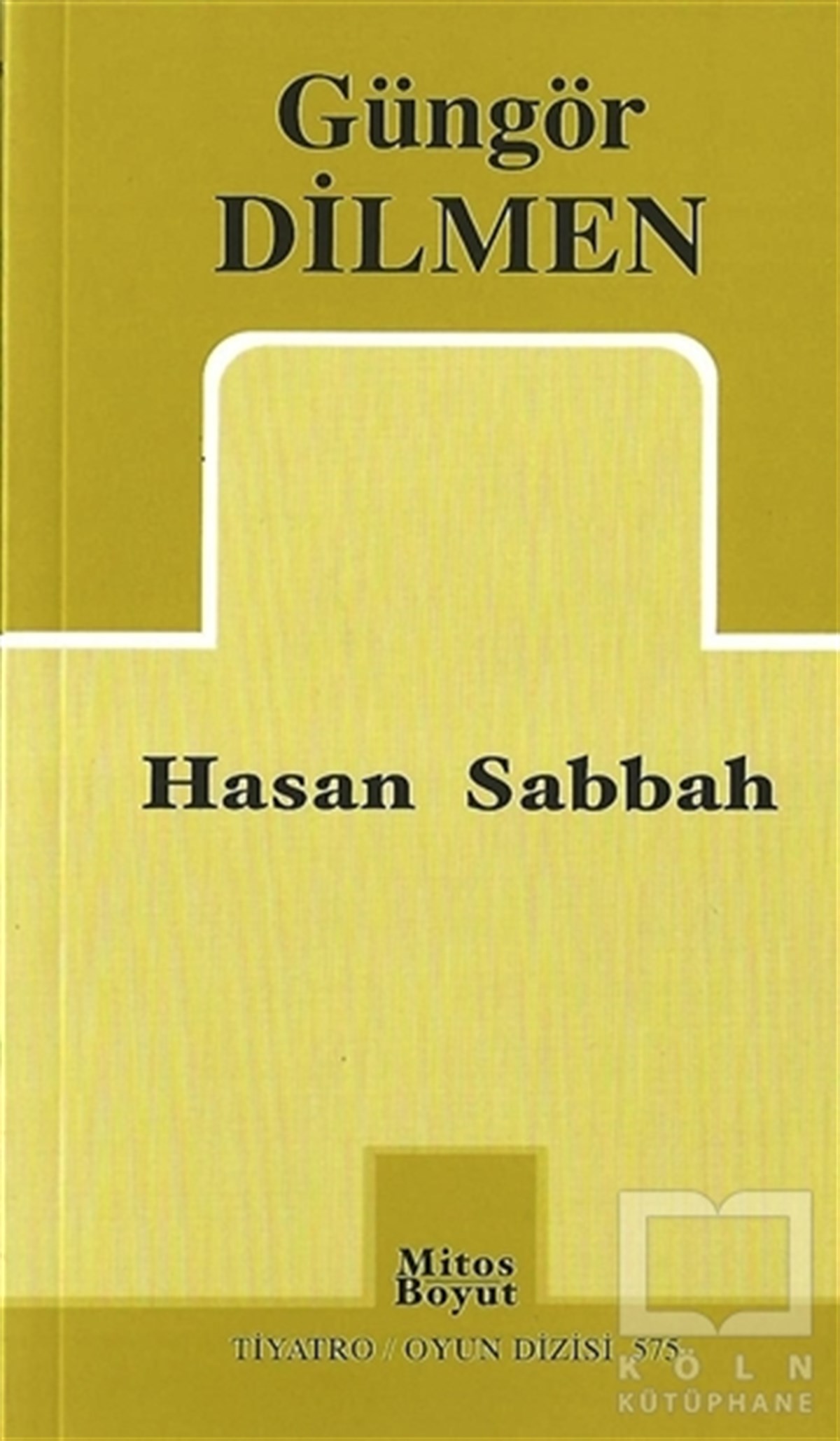 Güngör DilmenOyunHasan Sabbah