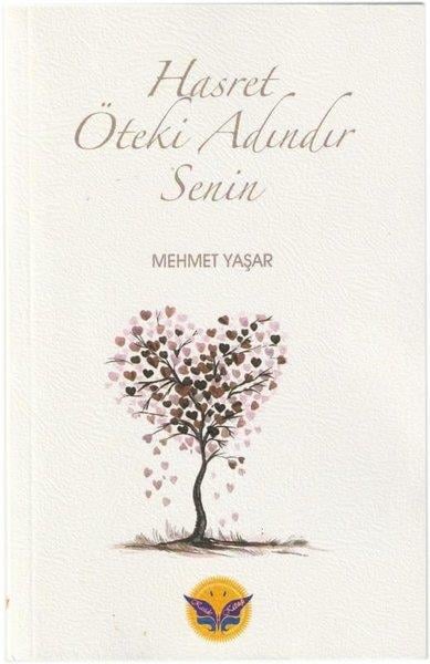 Mehmet YaşarTürk ŞiiriHasret Ötekin Adındır Senin