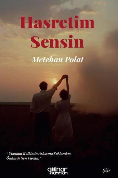Metehan PolatTürk ŞiiriHasretim Sensin