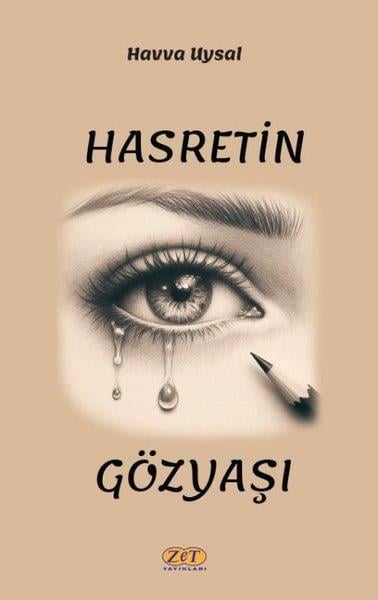 Havva UysalTürk ŞiiriHasretin Gözyaşı