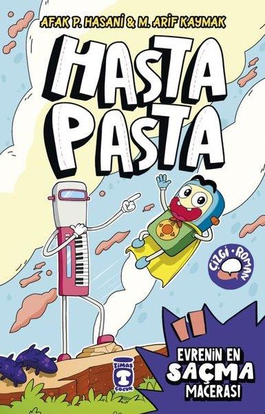 Afak P. HasaniÇocuk Gençlik RomanlarıHasta Pasta - Evrenin En Saçma Macerası