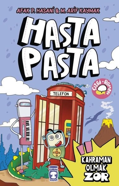 Afak P. HasaniÇocuk Gençlik RomanlarıHasta Pasta - Kahraman Olmak Zor