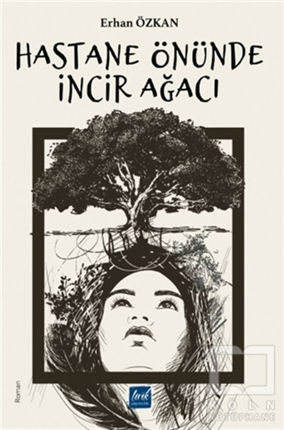 Hastane Önünde İncir Ağacı