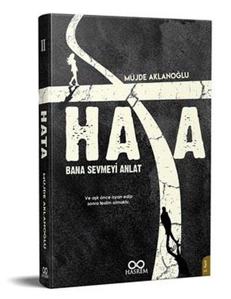 Müjde AklanoğluAşk Kitapları & Aşk RomanlarıHata - Bana Sevmeyi Anlat 2.Seri