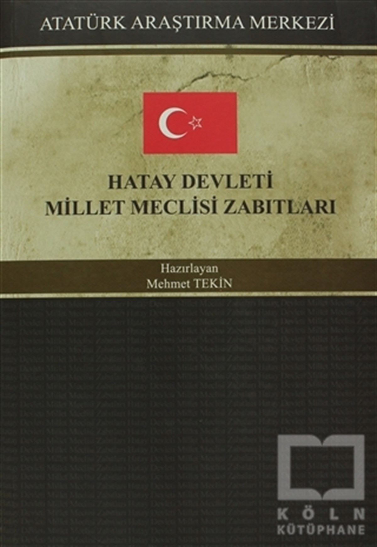 KolektifGenel KonularHatay Devleti Millet Meclisi Zabıtları