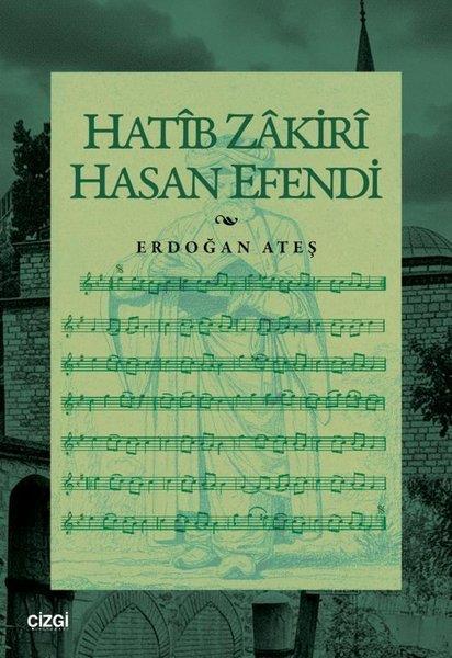 Erdoğan AteşMüzik KitaplarıHatib Zakiri Hasan Efendi