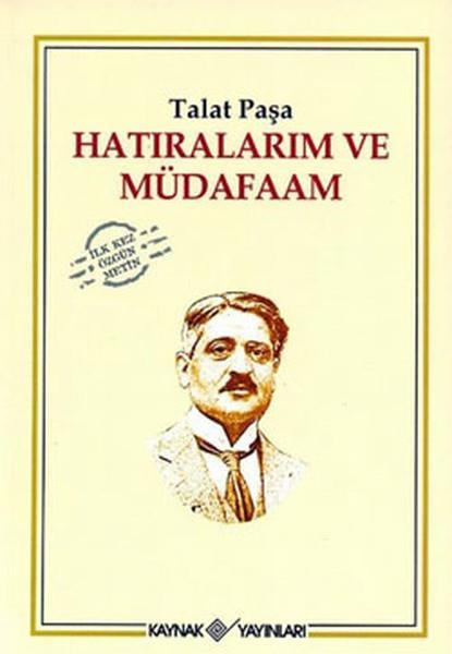 Talat PaşaAnı & Mektup & Günlük KitaplarıHatıralarım ve Müdafaam