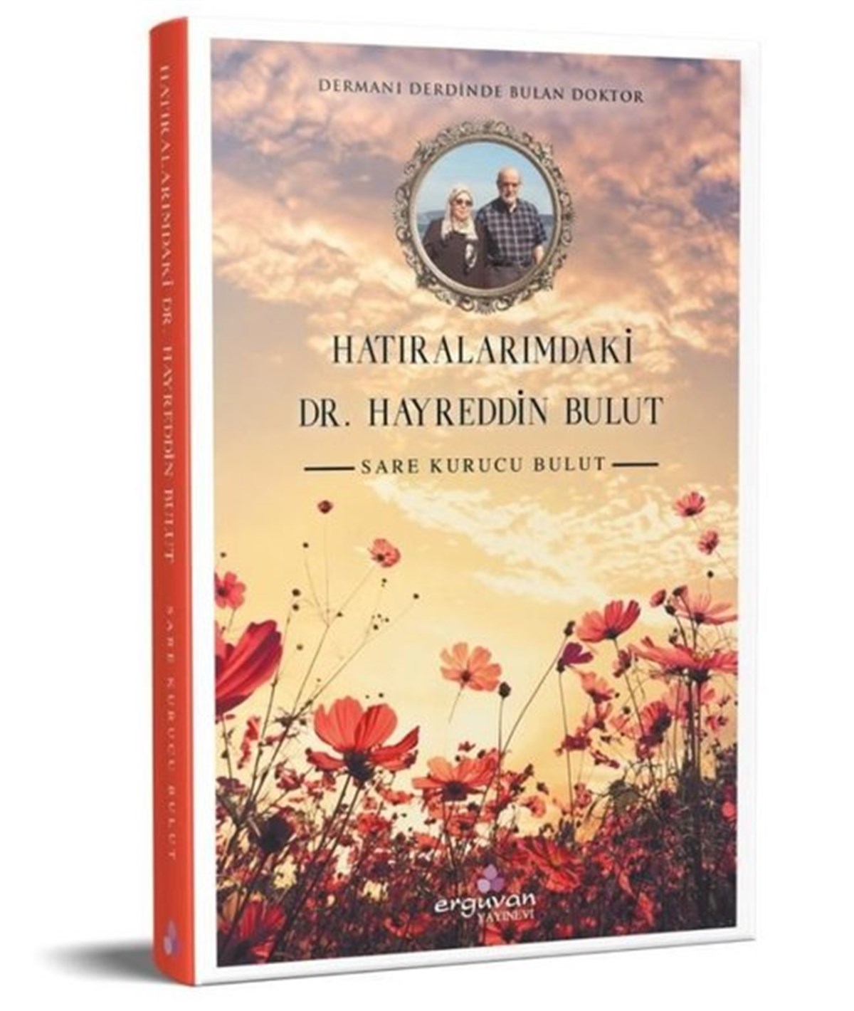 Sare Kurucu BulutAnı & Mektup & Günlük KitaplarıHatıralarımdaki Dr. Hayreddin Bulut