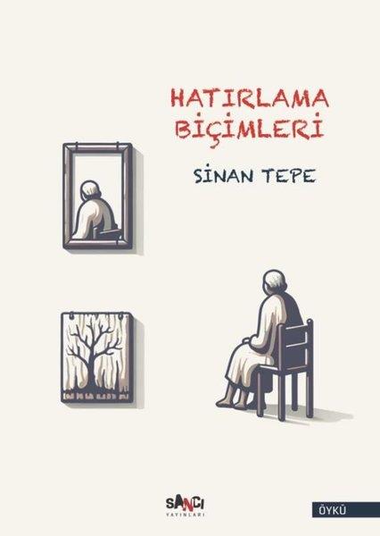 Sinan TepeTürkiye RomanHatırlama Biçimleri