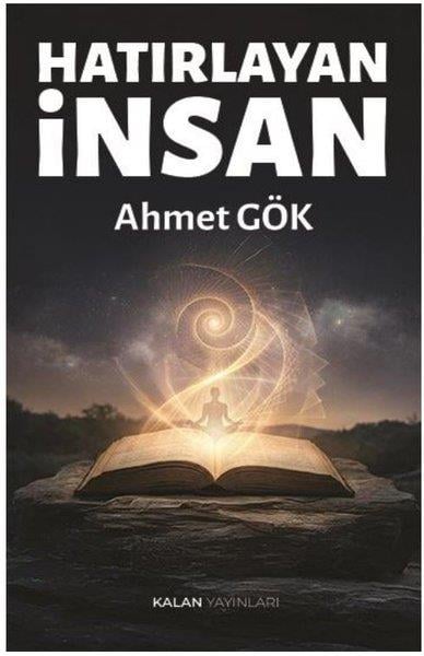 Ahmet GökKişisel Gelişim KitaplarıHatırlayan İnsan