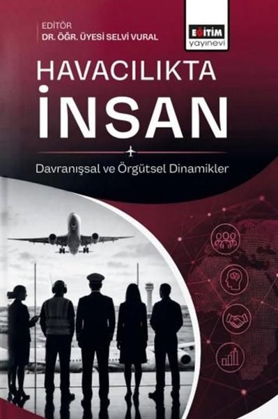 KolektifEğitimHavacılıkta İnsan - Davranışsal ve Örgütsel Dinamikler