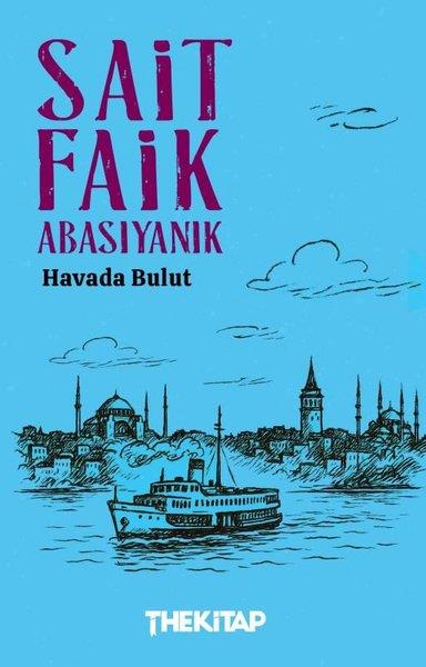 Sait Faik AbasıyanıkTürk RomaniHavada bulut