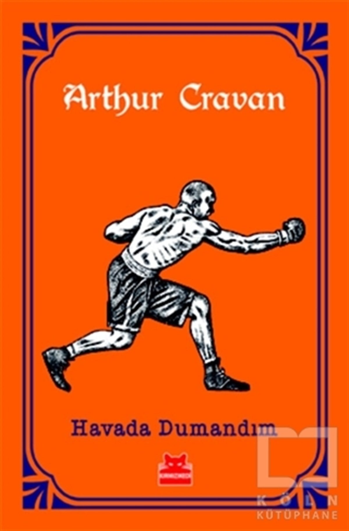 Arthur CravanTürkçe Şiir KitaplarıHavada Dumandım